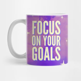 Focus on your goals Mug
